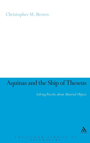 Aquinas and the Ship of Theseus: Solving Puzzles about Material Objects