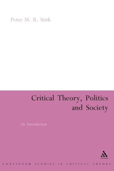 Critical Theory, Politics and Society: An Introduction