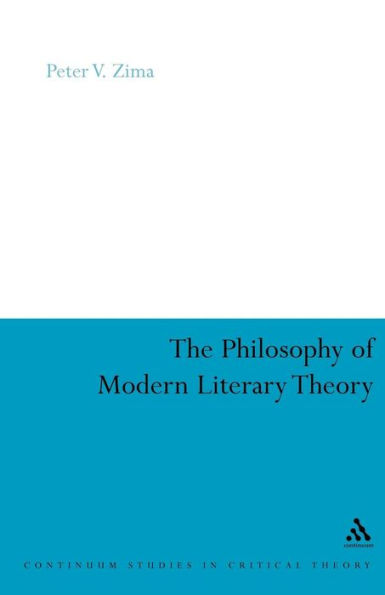 The Philosophy of Modern Literary Theory