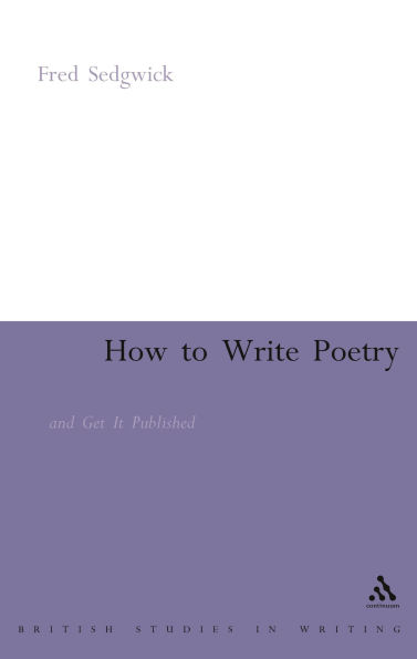 How to Write Poetry: And Get it Published