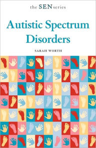 Title: Autistic Spectrum Disorders, Author: Sarah Worth