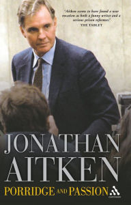 Title: Porridge and Passion, Author: Jonathan Aitken