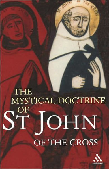 The Mystical Doctrine of St. John of the Cross