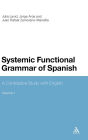 Systemic Functional Grammar of Spanish: A Contrastive Study with English / Edition 1