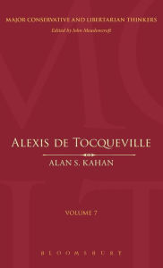 Title: Alexis de Tocqueville, Author: Alan S. Kahan