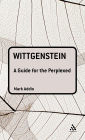 Wittgenstein: A Guide for the Perplexed / Edition 1