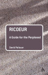 Alternative view 2 of Ricoeur: A Guide for the Perplexed