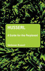 Husserl: A Guide for the Perplexed
