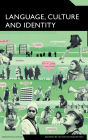Language, Culture and Identity: An Ethnolinguistic Perspective