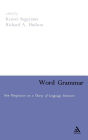 Word Grammar: Perspectives on a Theory of Language Structure