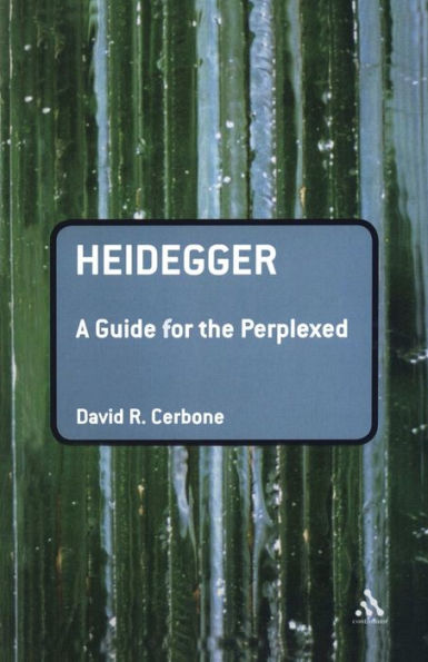 Heidegger: A Guide for the Perplexed