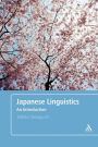Japanese Linguistics: An Introduction / Edition 1