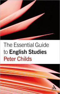 Title: The Essential Guide to English Studies, Author: Peter Childs