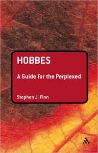 Title: Hobbes: A Guide for the Perplexed / Edition 1, Author: Stephen J. Finn