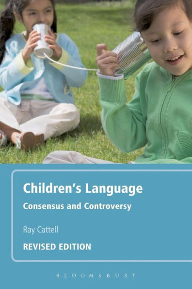 Children's Language: Revised Edition: Consensus and Controversy / Edition 2