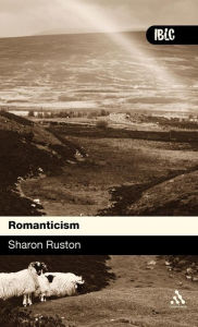 Title: Romanticism, Author: Sharon Ruston