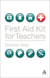 Title: First Aid Kit for Teachers, Author: Duncan Grey