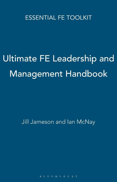 Ultimate FE Leadership and Management Handbook