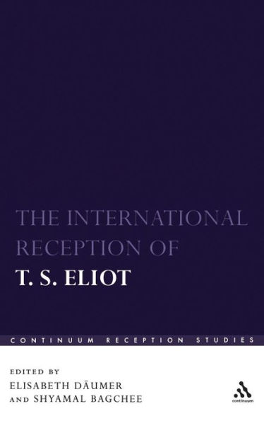 The International Reception of T. S. Eliot