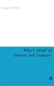 Title: Who's Afraid of Deleuze and Guattari?, Author: Gregg Lambert