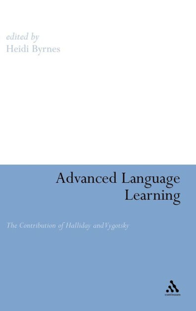 Advanced Language Learning: The Contribution of Halliday and Vygotsky ...