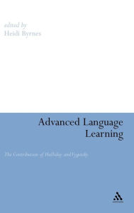 Title: Advanced Language Learning: The Contribution of Halliday and Vygotsky, Author: Heidi Byrnes