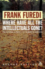 Where Have All the Intellectuals Gone? 2nd Edition: Confronting 21st Century Philistinism / Edition 2