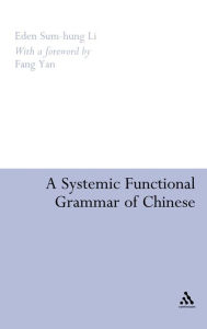 Title: A Systemic Functional Grammar of Chinese, Author: Eden Sum-hung Li