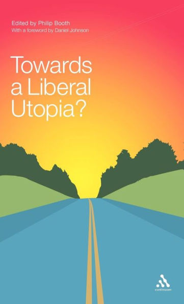 Towards a Liberal Utopia?