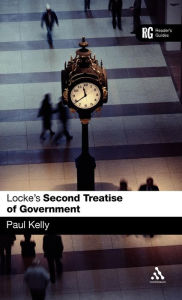 Title: EPZ Locke's 'Second Treatise of Government': A Reader's Guide, Author: Paul Kelly