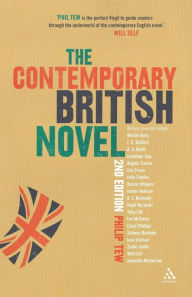 Title: The Contemporary British Novel: Second Edition / Edition 2, Author: Philip Tew