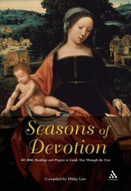 Title: Seasons of Devotion: 365 Bible Readings and Prayers to Guide You Through the Year, Author: Philip Law