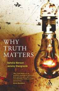 Title: Why Truth Matters / Edition 1, Author: Jeremy Stangroom