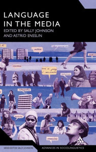 Title: Language in the Media: Representations, Identities, Ideologies, Author: Sally Johnson