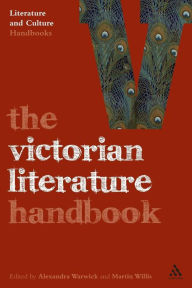 Title: The Victorian Literature Handbook / Edition 1, Author: Alexandra Warwick