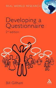 Title: Developing a Questionnaire / Edition 2, Author: Bill Gillham