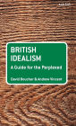 British Idealism: A Guide for the Perplexed