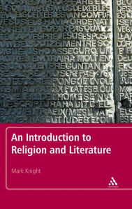 Title: An Introduction to Religion and Literature, Author: Mark Knight