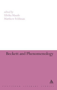 Title: Beckett and Phenomenology, Author: Ulrika Maude