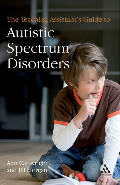 The Teaching Assistant's Guide to Autistic Spectrum Disorders