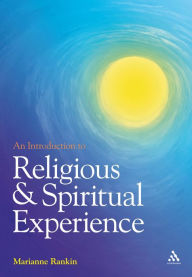 Title: An Introduction to Religious and Spiritual Experience, Author: Marianne Rankin