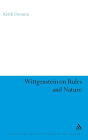 Wittgenstein on Rules and Nature