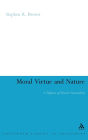 Moral Virtue and Nature: A Defense of Ethical Naturalism