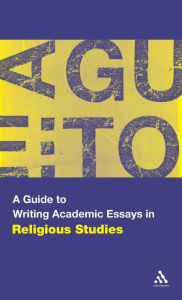Title: A Guide to Writing Academic Essays in Religious Studies, Author: Scott G. Brown