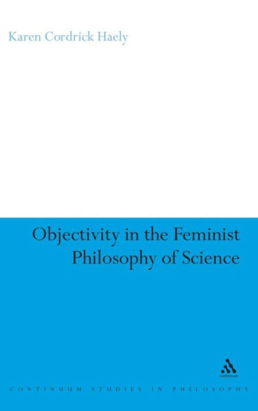 Objectivity the Feminist Philosophy of Science