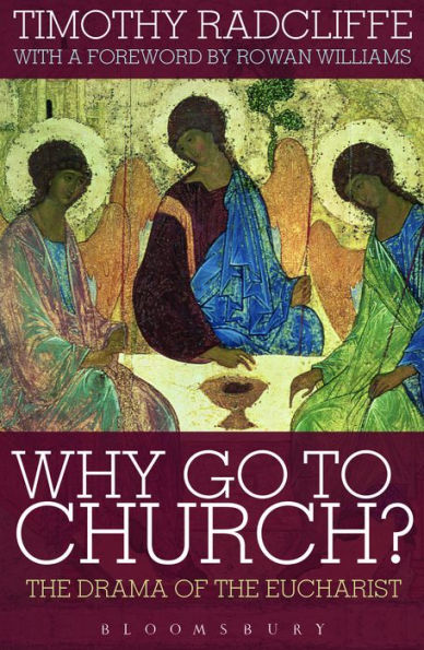 Why Go to Church?: the Drama of Eucharist