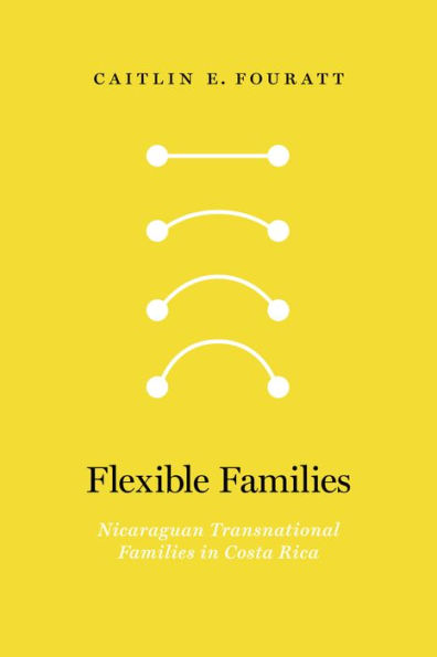 Flexible Families: Nicaraguan Transnational Families in Costa Rica