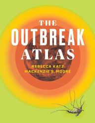 Free online books to read downloads The Outbreak Atlas