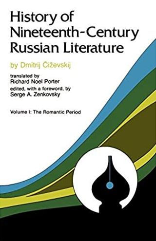 History of Nineteeth-Century Russian Literature: Volume I: The Romantic Period