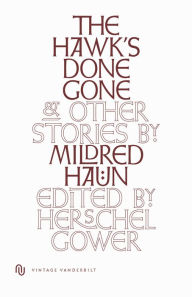 Title: The Hawk's Done Gone, Author: Mildred Haun